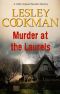 [Libby Sarjeant 02] • Murder at the Laurels - a Libby Sarjeant Murder Mystery (Libby Sarjeant Murder Mystery Series)